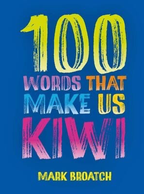100 Words That Make Us Kiwi