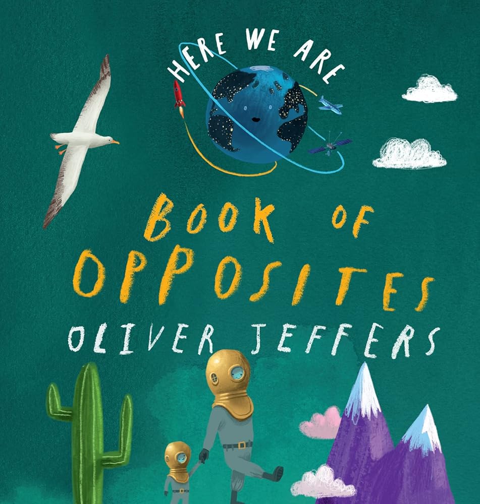 Book of Opposites: From the creator of the #1 bestselling Here We Are cover image