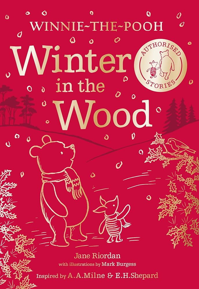 Winnie-The-Pooh Winter In The Wood: Warming tales for winter, this authorised illustrated story collection is perfect for Pooh fans of all ages and makes a wonderful Christmas gift cover image