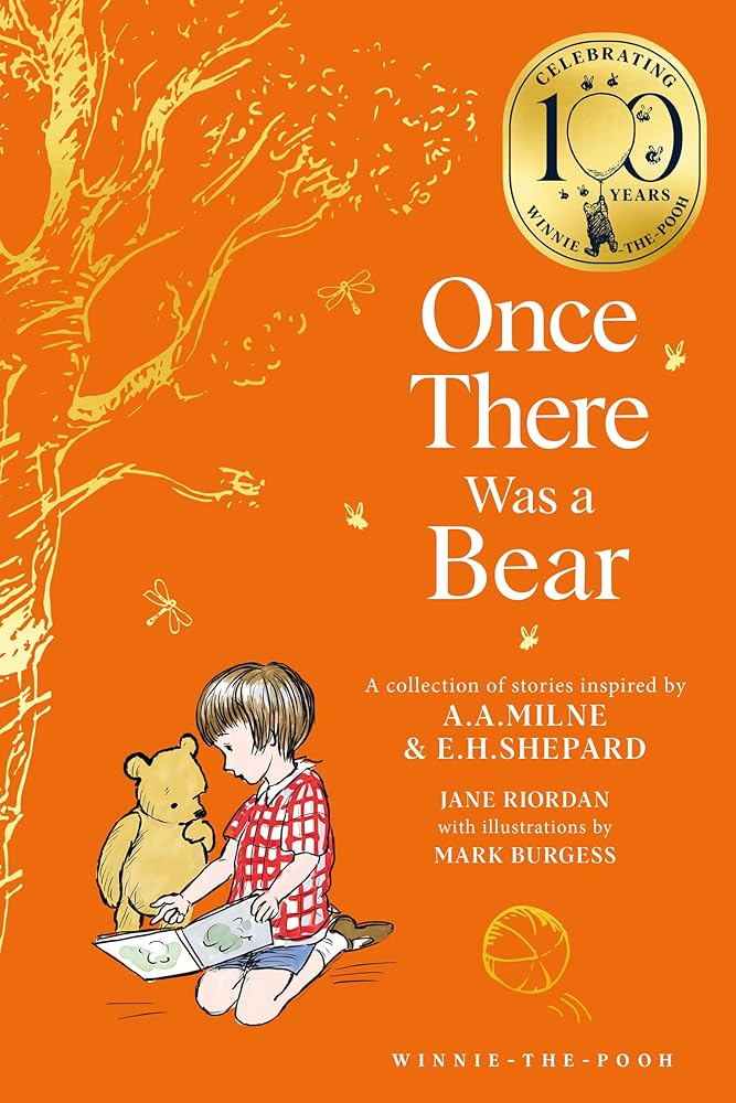 Winnie-the-Pooh: Once There Was a Bear: Tales of Before it All Began … (Winnie-the-Pooh – Classics 100th Anniversary) cover image