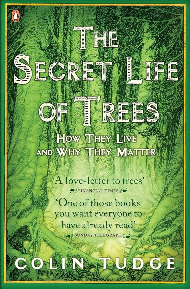 The Secret Life of Trees: How They Live and Why They Matter (Penguin Press Science) cover image
