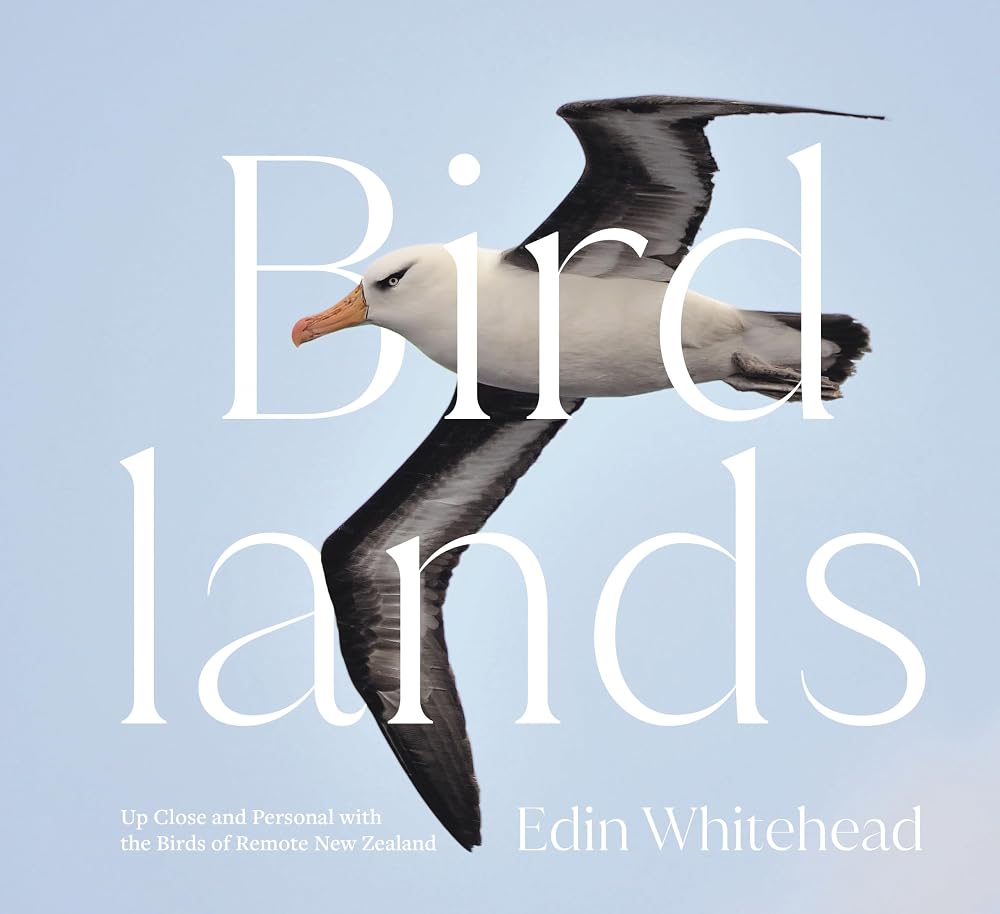Birdlands: Up Close and Personal with the Birds of Remote New Zealand cover image
