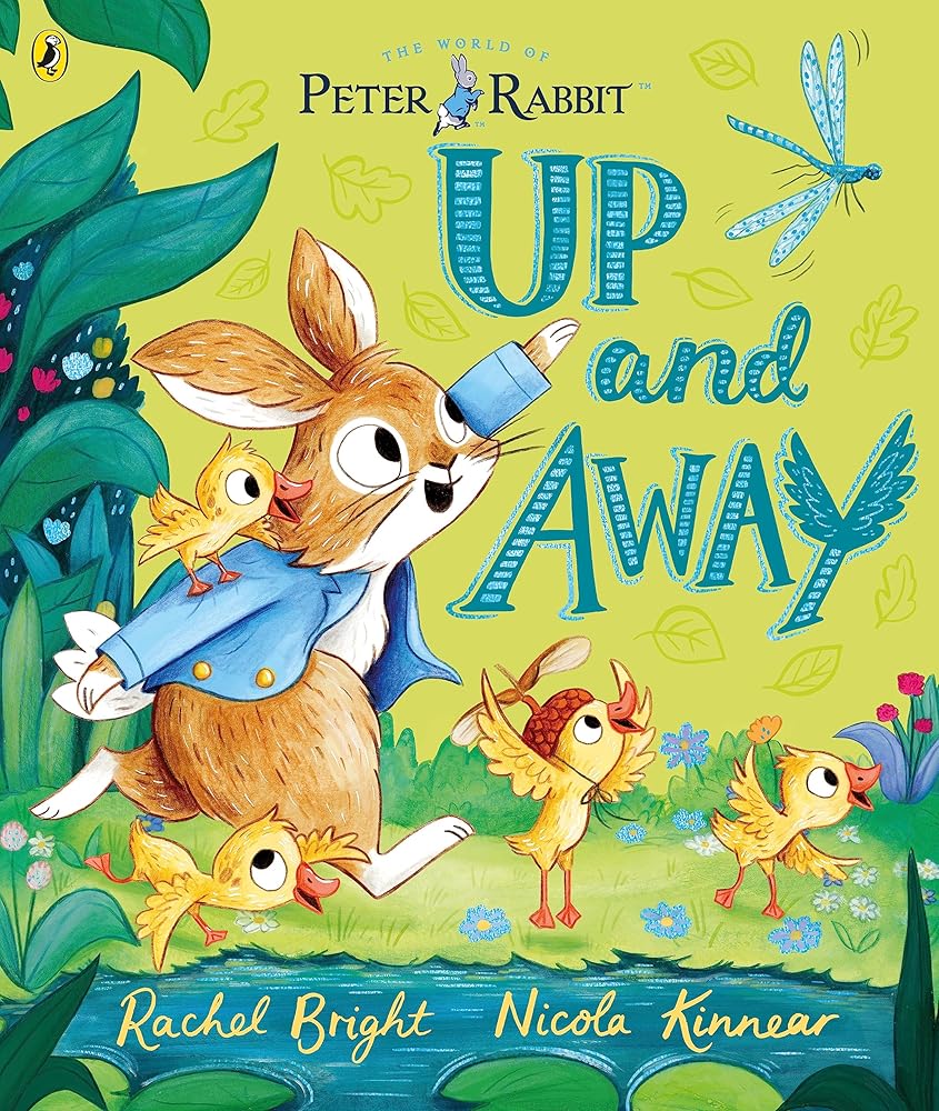 Peter Rabbit: Up and Away: inspired by Beatrix Potter's iconic character cover image