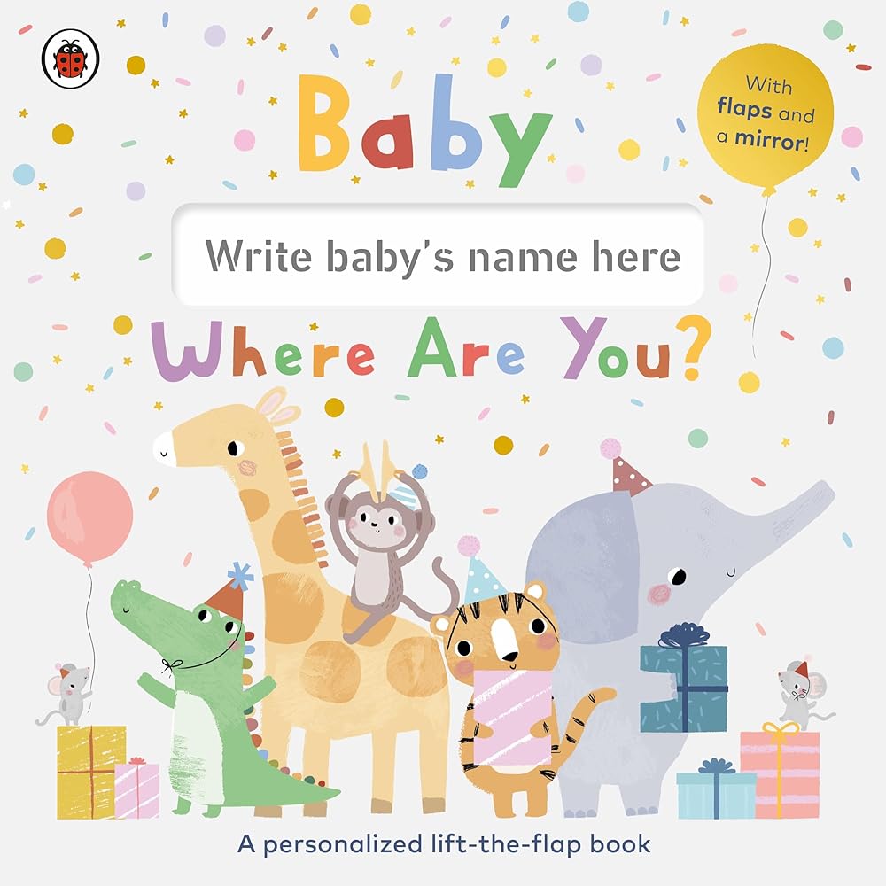 Baby, Where Are You?: A personalized lift-the-flap book cover image