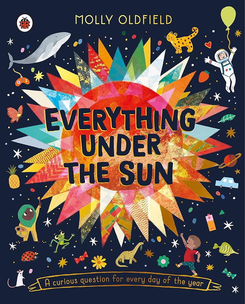Everything Under the Sun: a curious question for every day of the year cover image