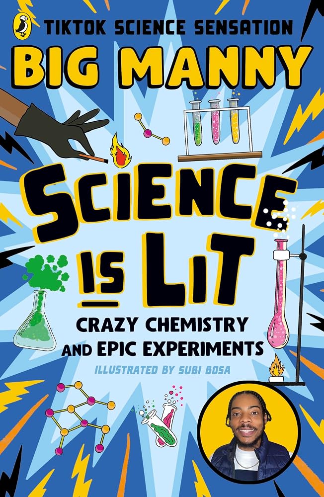 Science is Lit: Crazy chemistry and epic experiments cover image