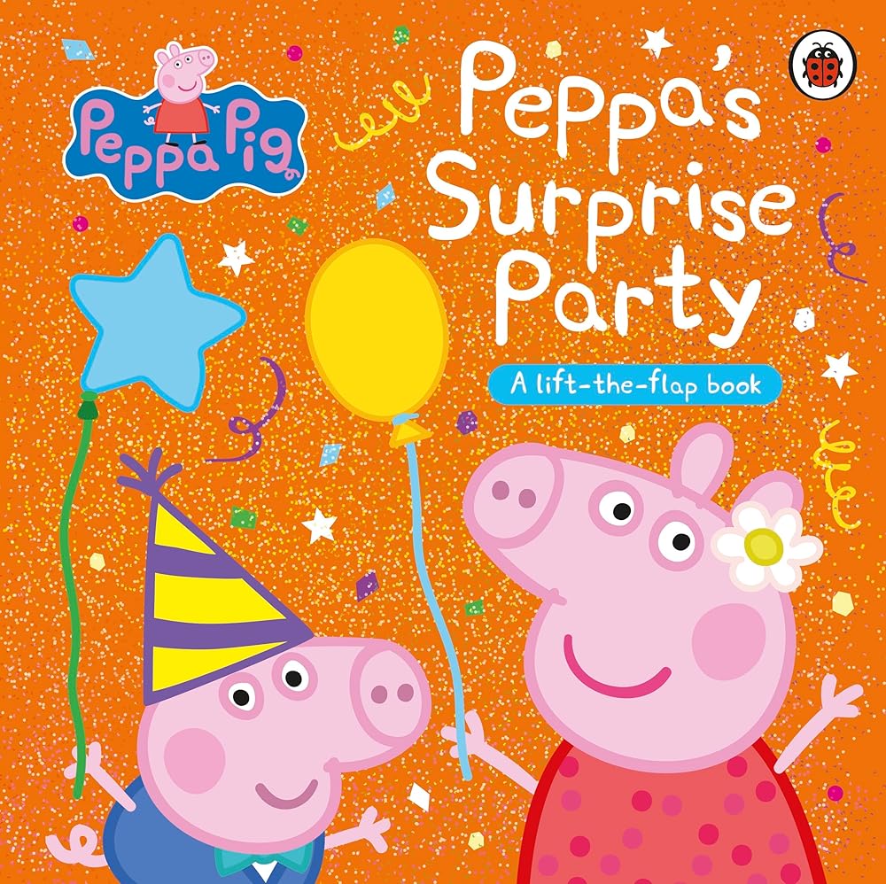Peppa Pig: Peppa's Surprise Party: A Lift-the-Flap Book cover image