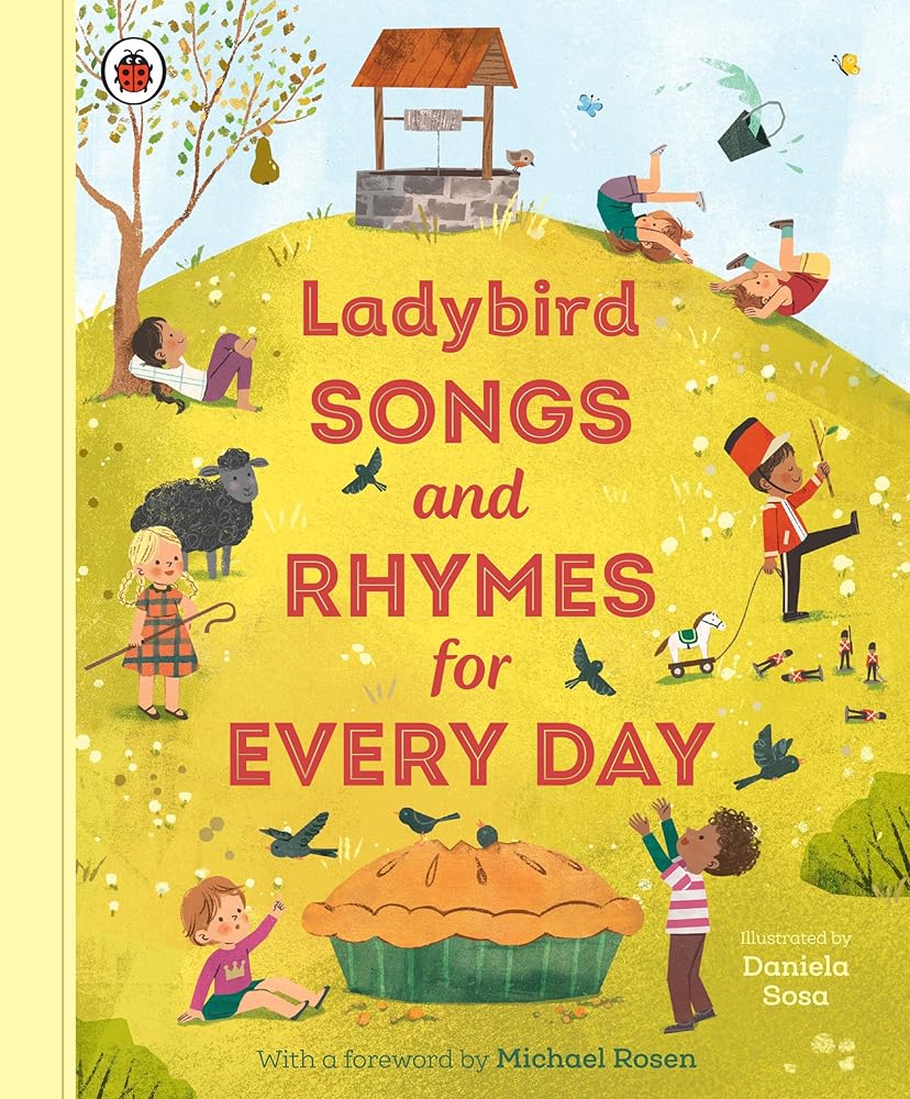 Ladybird Songs and Rhymes for Every Day: A treasury of classic songs and nursery rhymes cover image