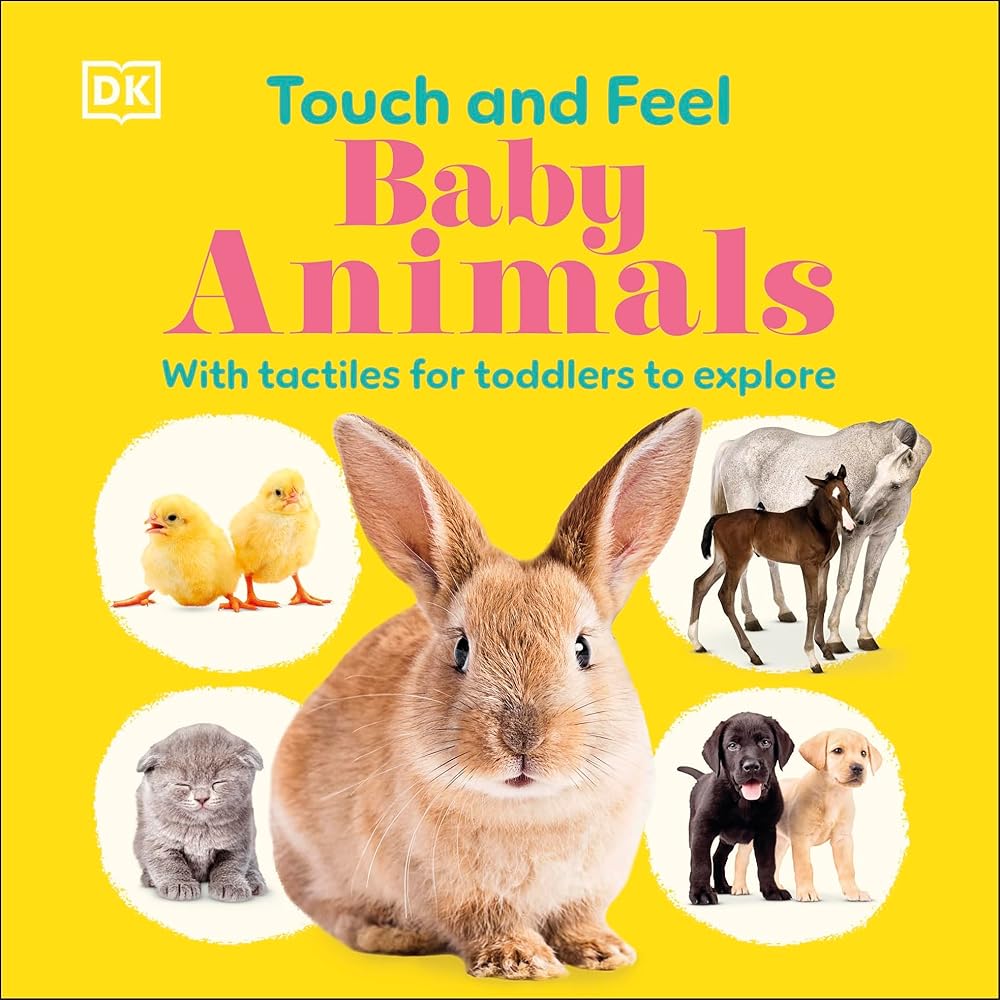 DK Touch and Feel Baby Animals. cover image