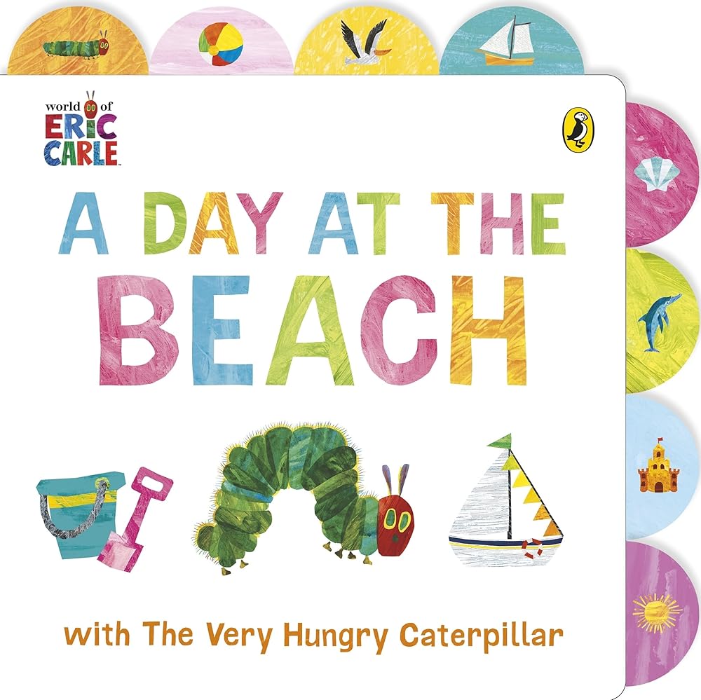 A Day at the Beach with The Very Hungry Caterpillar: Tabbed Board Book cover image