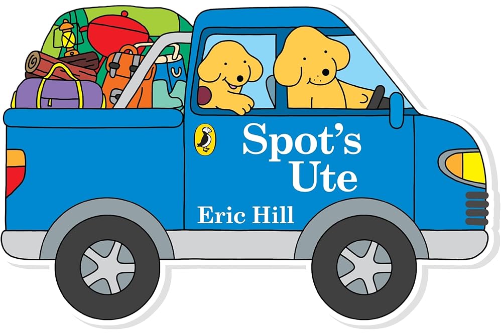 Spot's Ute: Shaped Board Book: Celebrate Father's Day with Spot! cover image