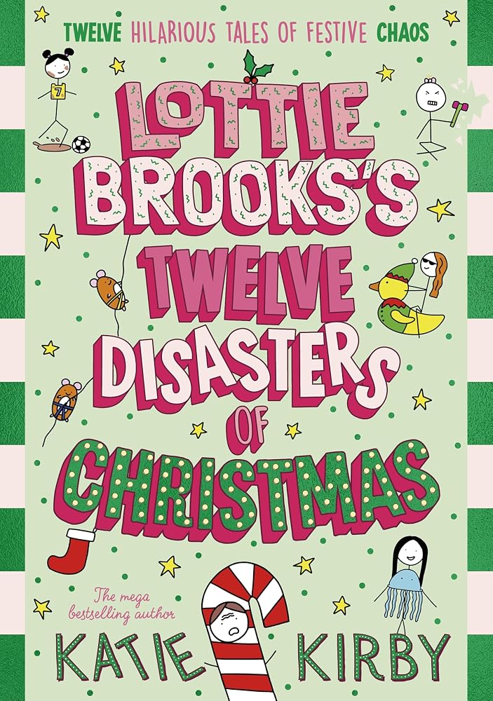Lottie Brooks's Twelve Disasters of Christmas: Twelve festive short stories from the mega-bestselling author of the Lottie Brooks series cover image