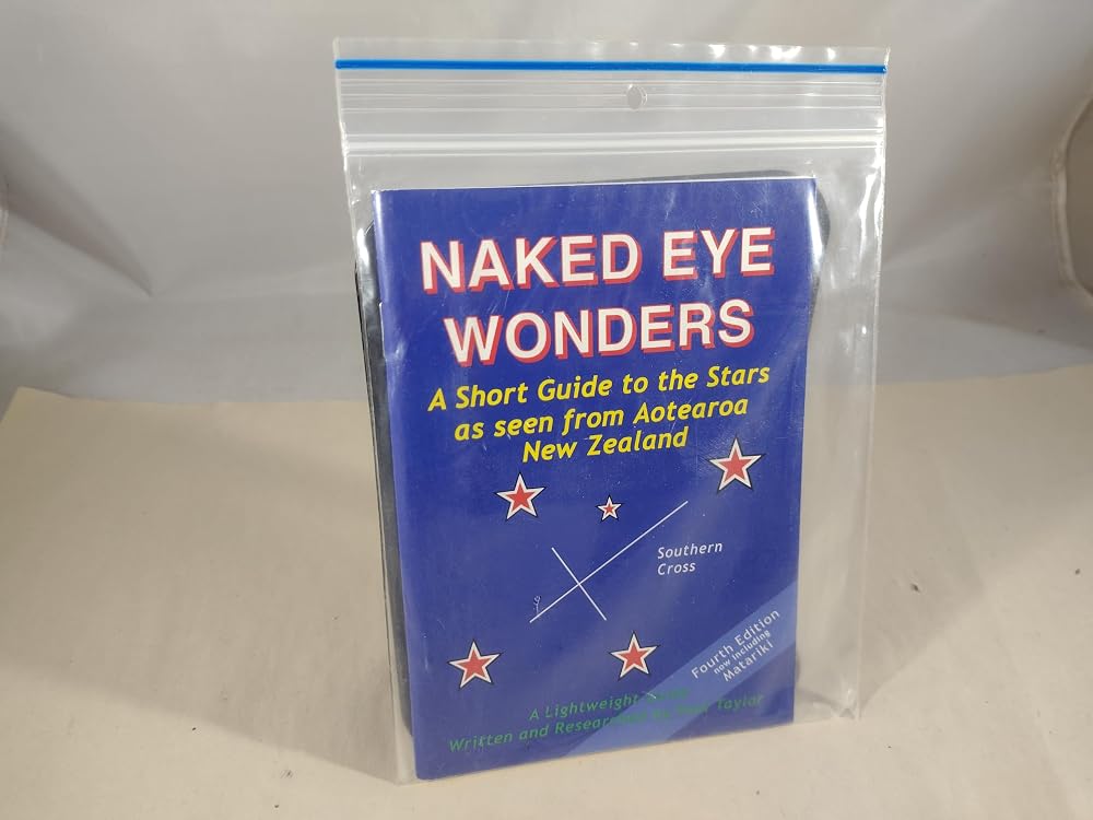 Naked Eye Wonders: A Short Guide to the Stars as Seen from Aotearoa New Zealand cover image