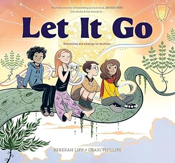 Let It Go: Emotions are energy in motion cover image