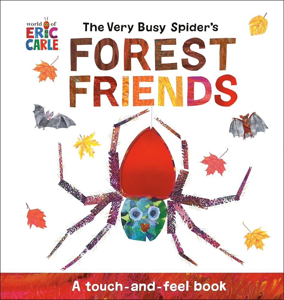 The Very Busy Spider's Forest Friends: A Touch-and-Feel Book (World of Eric Carle) cover image