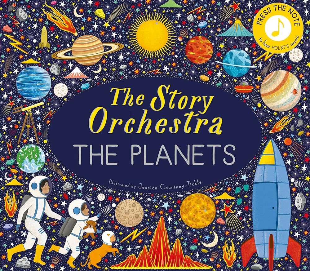 The Story Orchestra: The Planets: Press the note to hear Holst's music (The Story Orchestra, 8) cover image