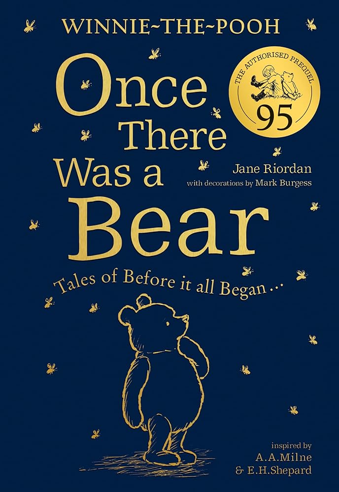 Winnie-the-Pooh: Once There Was a Bear (The Official 95th Anniversary Prequel): Tales of Before it All Began … cover image
