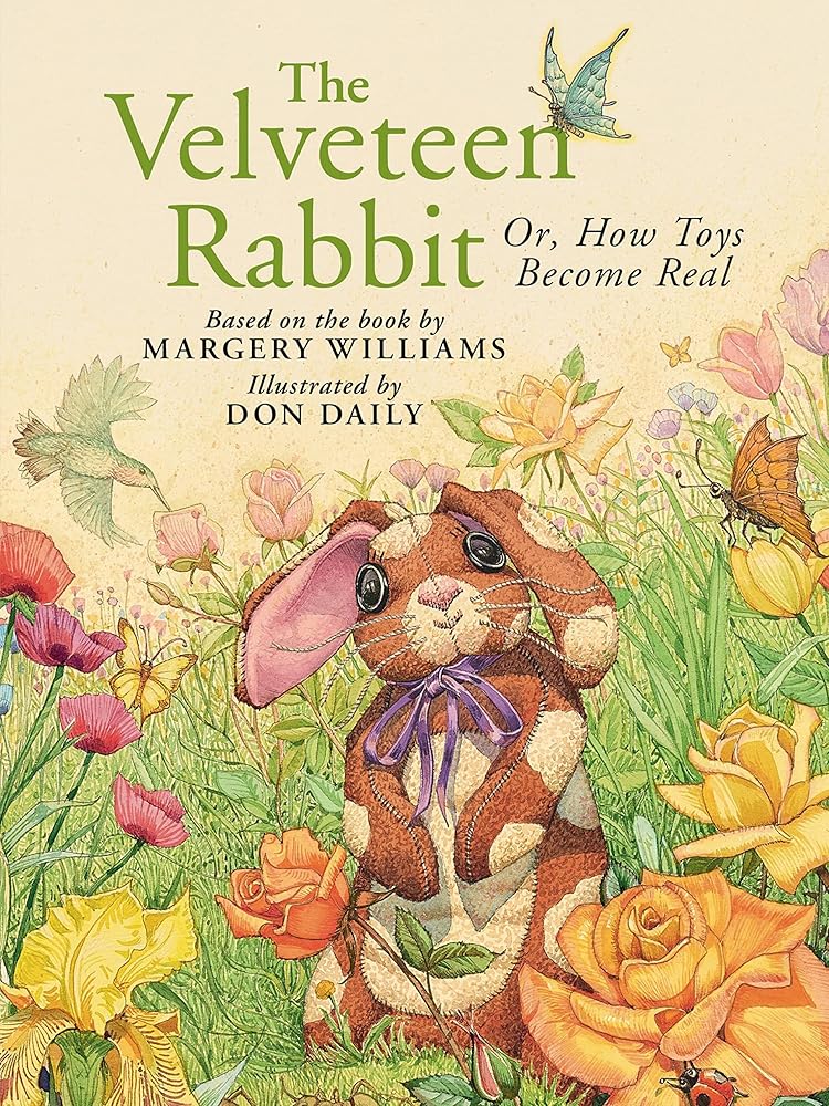 The Velveteen Rabbit: Or, How Toys Become Real cover image