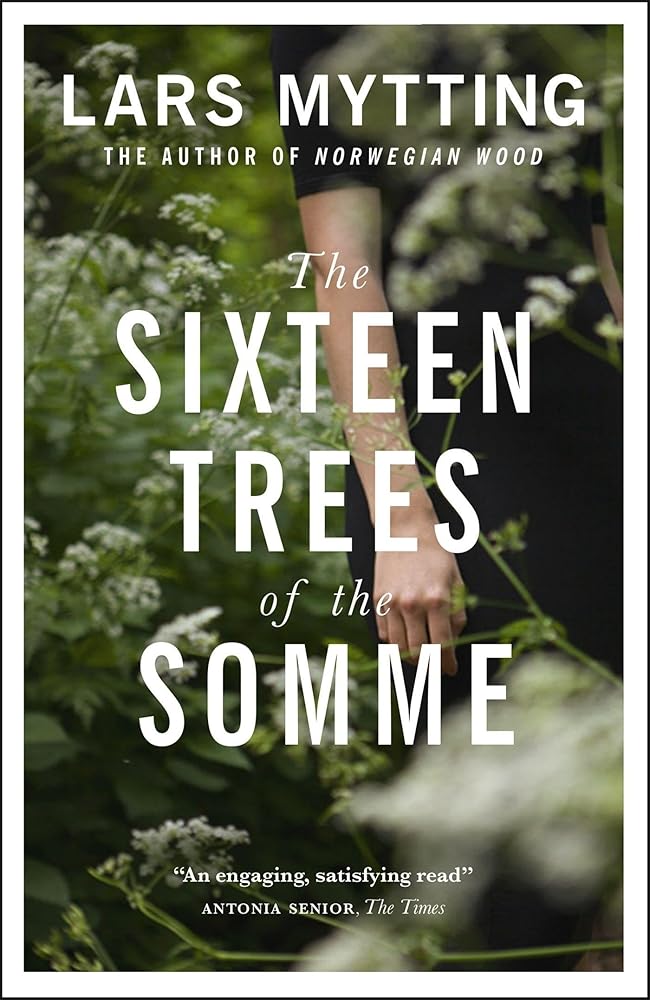 Sixteen Trees Of The Somme cover image