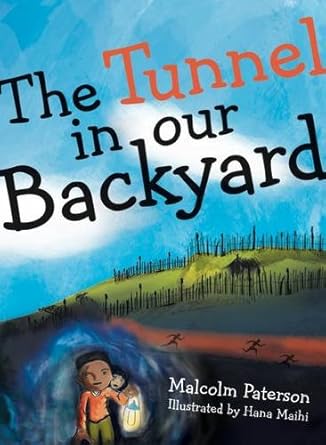The Tunnel in Our Backyard cover image