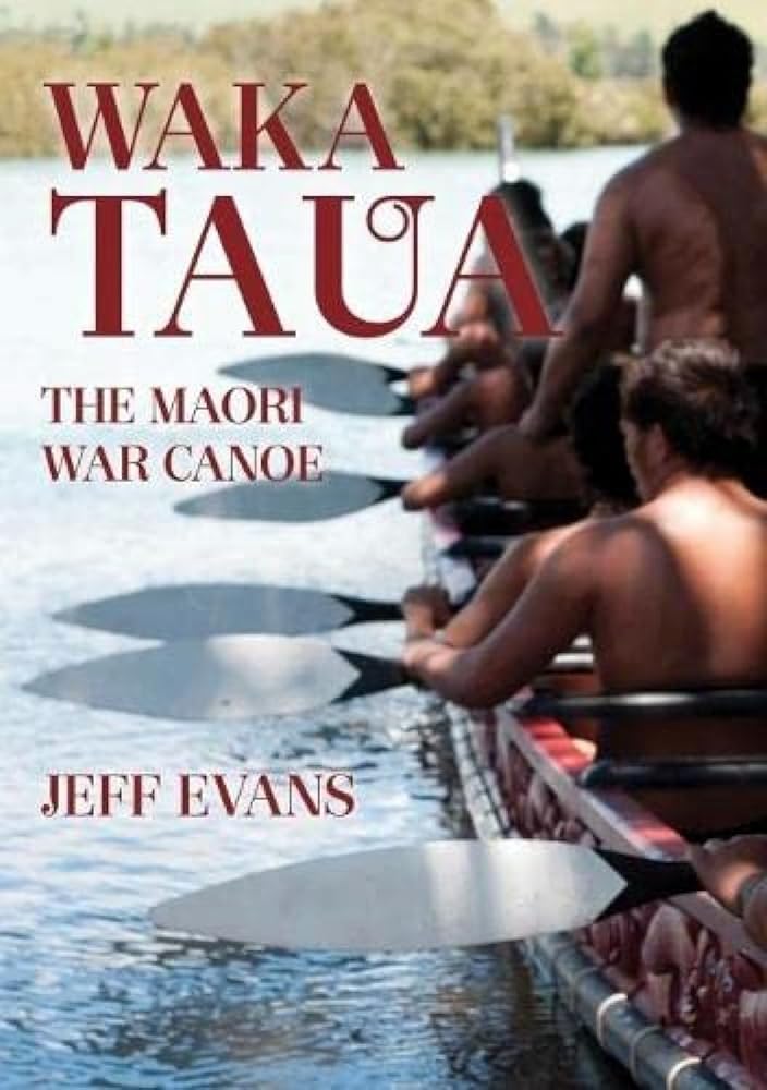 Waka Taua: the Maori War Canoe cover image