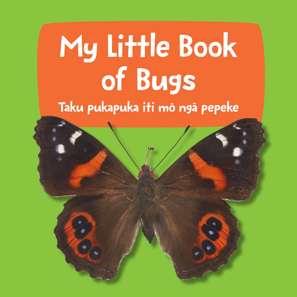 My Little Book of Bugs: Taku pukapuka iti mo nga pepeke cover image
