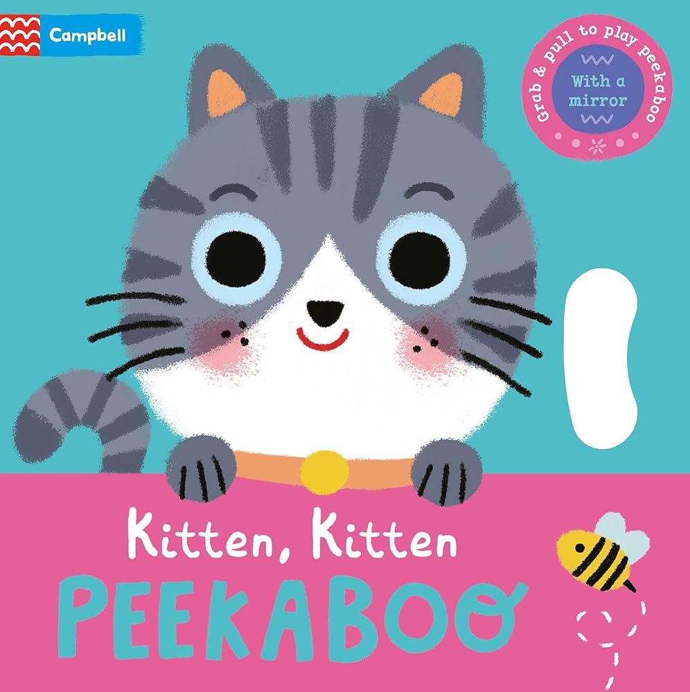 Kitten, Kitten, PEEKABOO: With grab-and-pull pages and a mirror cover image