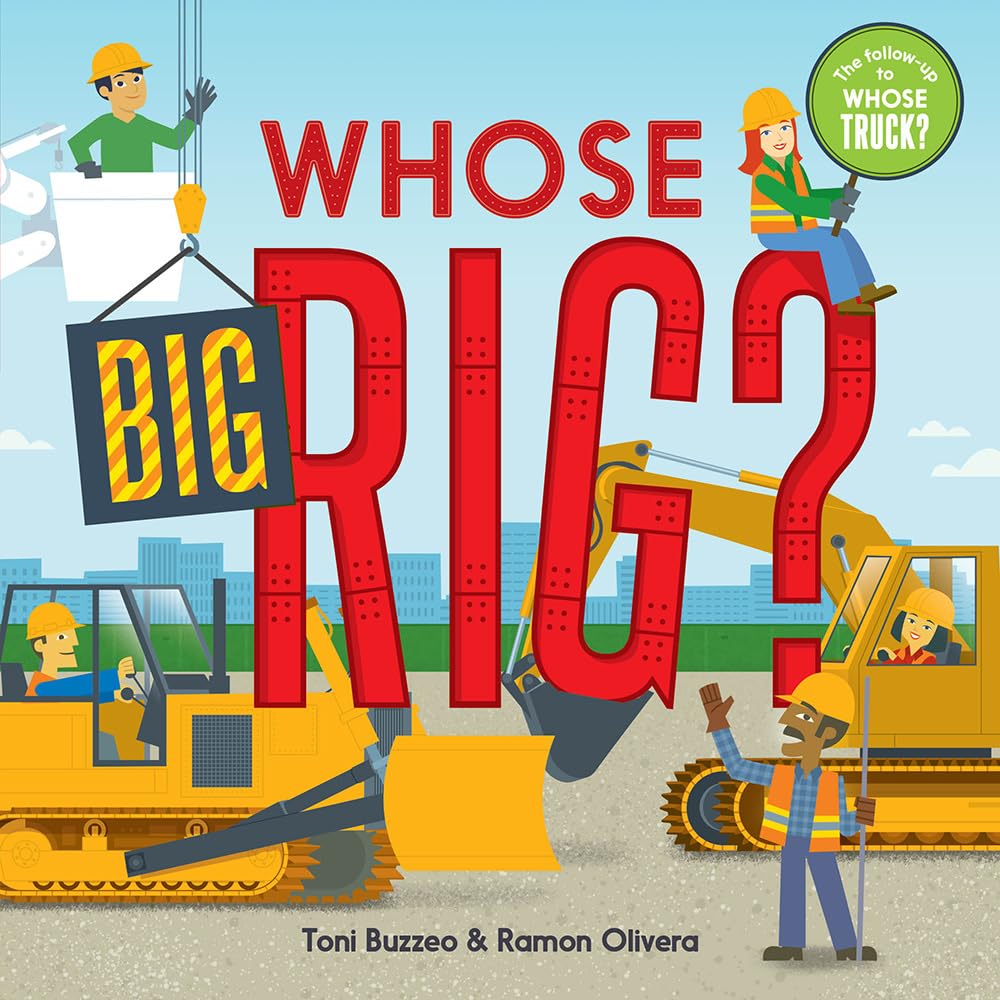 Whose Big Rig? (A Guess-the-Job Book) cover image