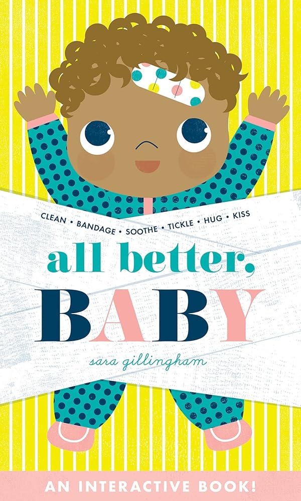 All Better, Baby!: A Board Book cover image