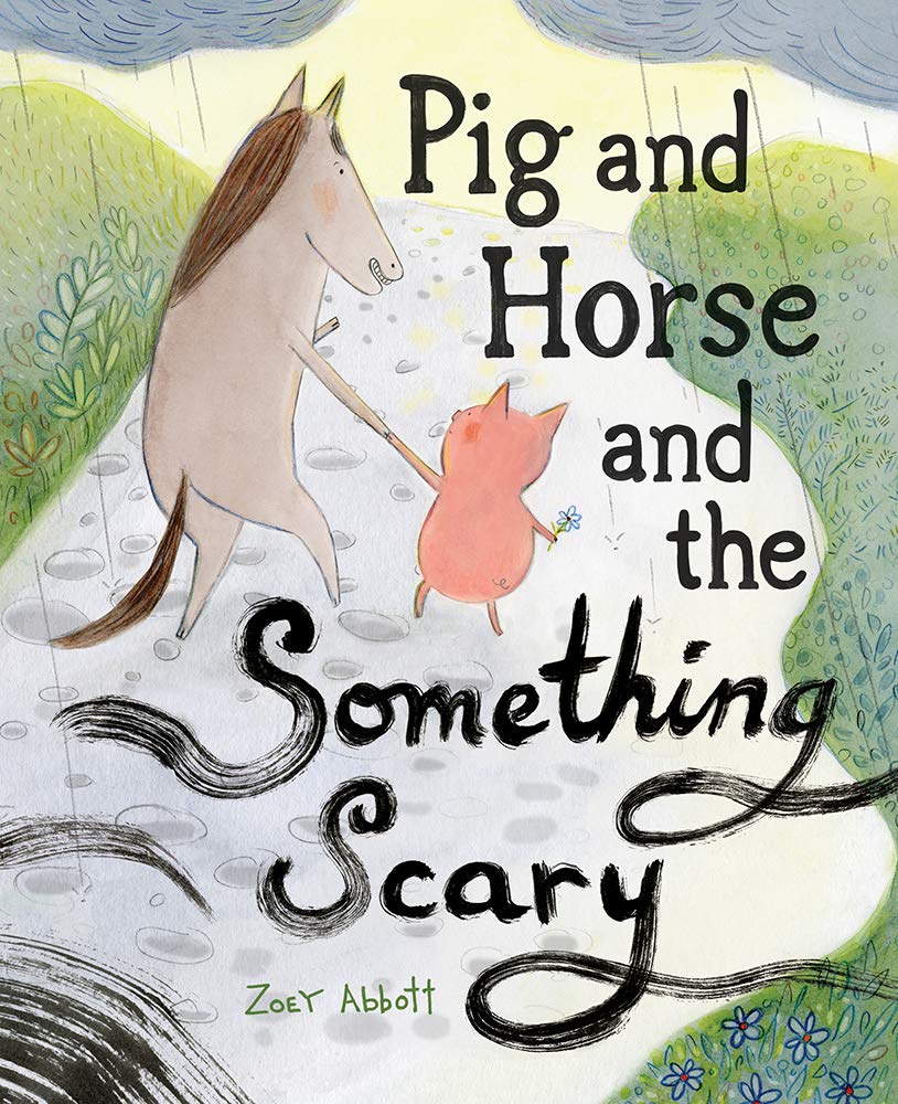 Pig and Horse and the Something Scary: A Picture Book cover image