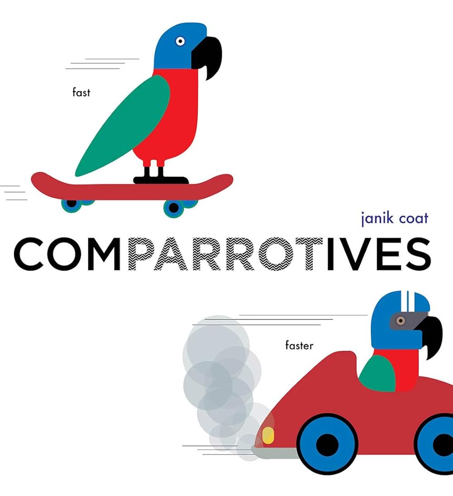 Comparrotives: A Board Book (A Grammar Zoo Book) cover image