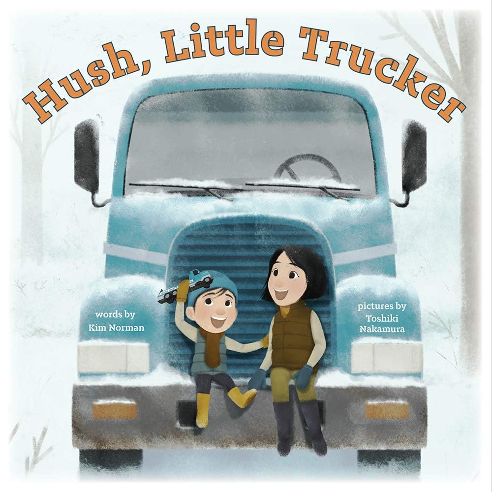 Hush, Little Trucker: A Picture Book cover image