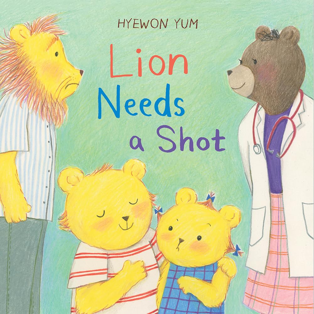 Lion Needs a Shot: A Picture Book cover image