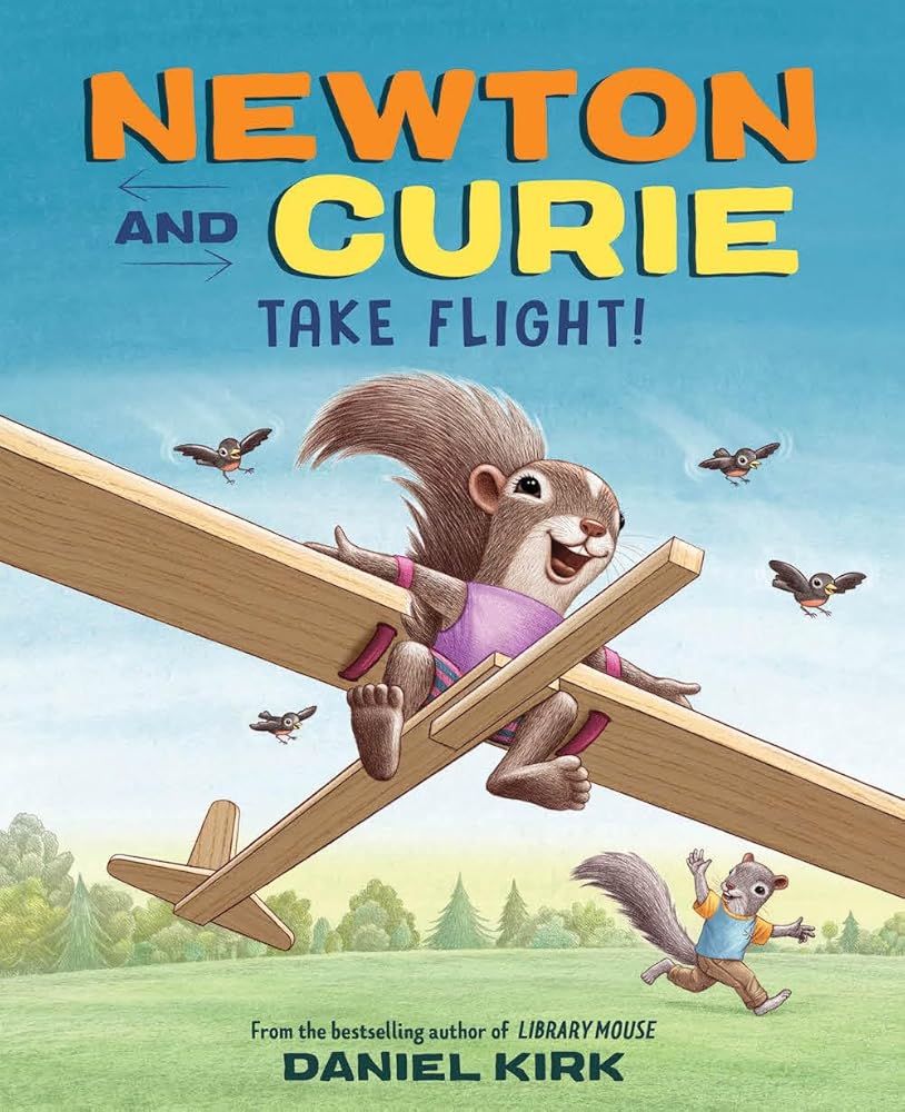 Newton and Curie Take Flight!: A Picture Book cover image