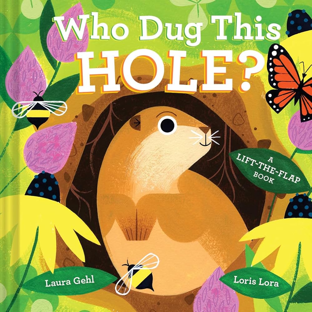 Who Dug This Hole?: A Lift-the-Flap Book (An Animal Traces Book) cover image