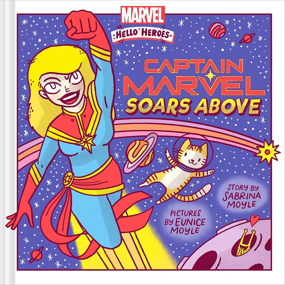 Captain Marvel Soars Above (A Marvel Hello Heroes Book) cover image