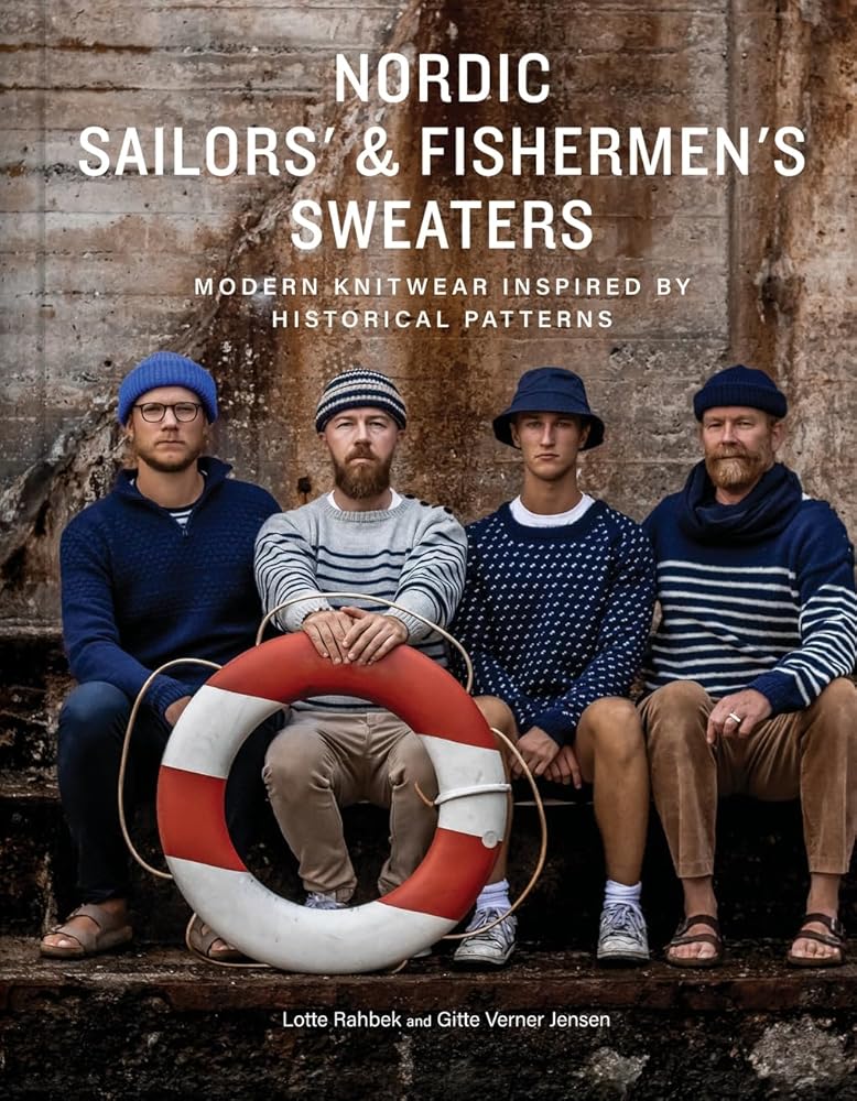 Nordic Sailors' & Fishermen’s Sweaters: Modern Knitwear Inspired by Historical Patterns cover image