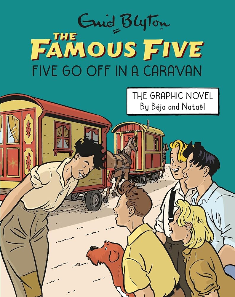 Hodder Stoughton Famous Five Graphic Novel Five Go Off in a Caravan Book 6. cover image