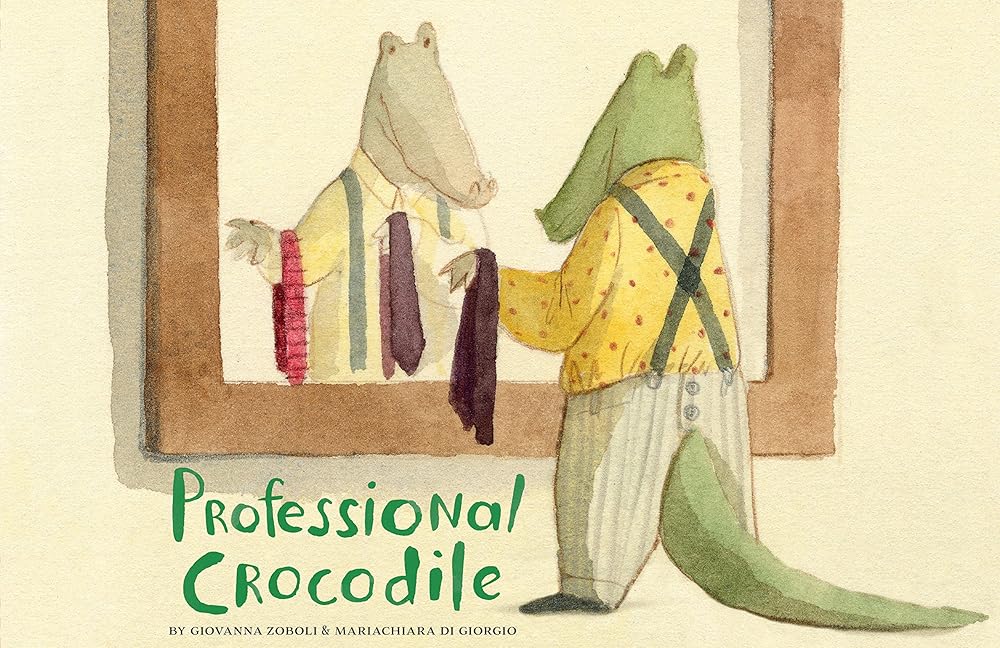 Professional Crocodile: (Wordless Kids Books, Alligator Children's Books, Early Elemetary Story Books ) cover image