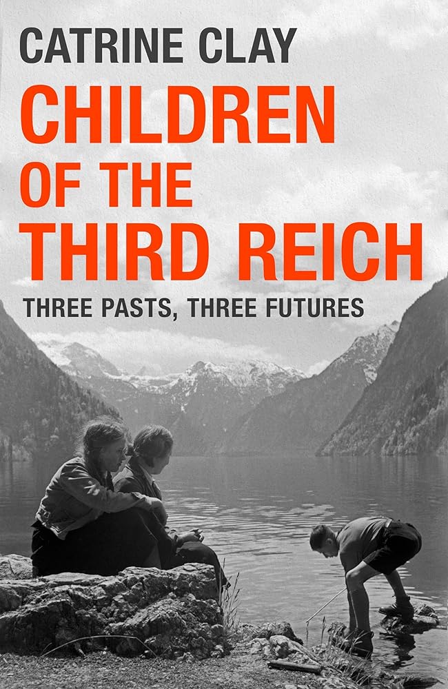 Children of the Third Reich: Three Pasts, Three Futures cover image