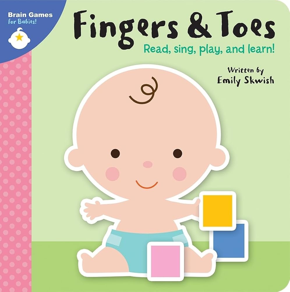 Brain Games for Babies - Fingers & Toes: Read, Sing, Play and Learn! - PI Kids cover image