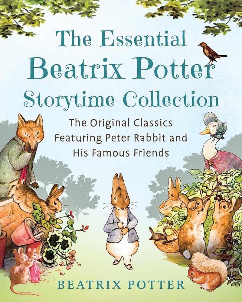 The Essential Beatrix Potter Storytime Collection: The Original Classics Featuring Peter Rabbit and His Famous Friends (Children's Classic Collections) cover image