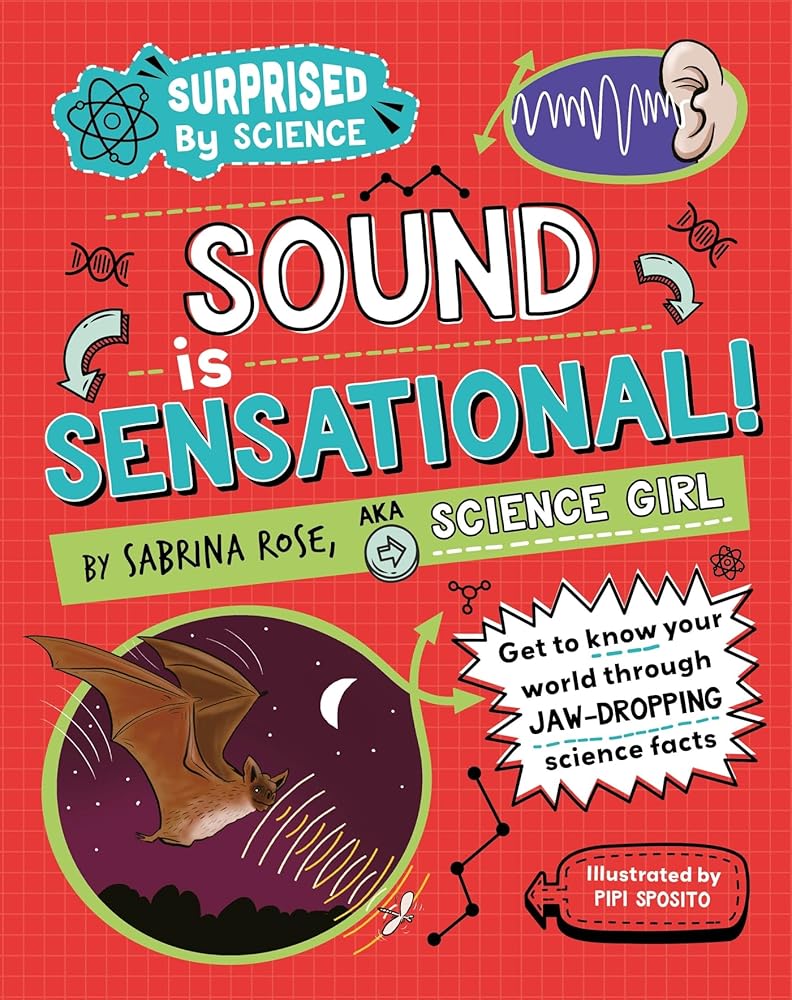 Surprised by Science: Sound is Sensational! cover image