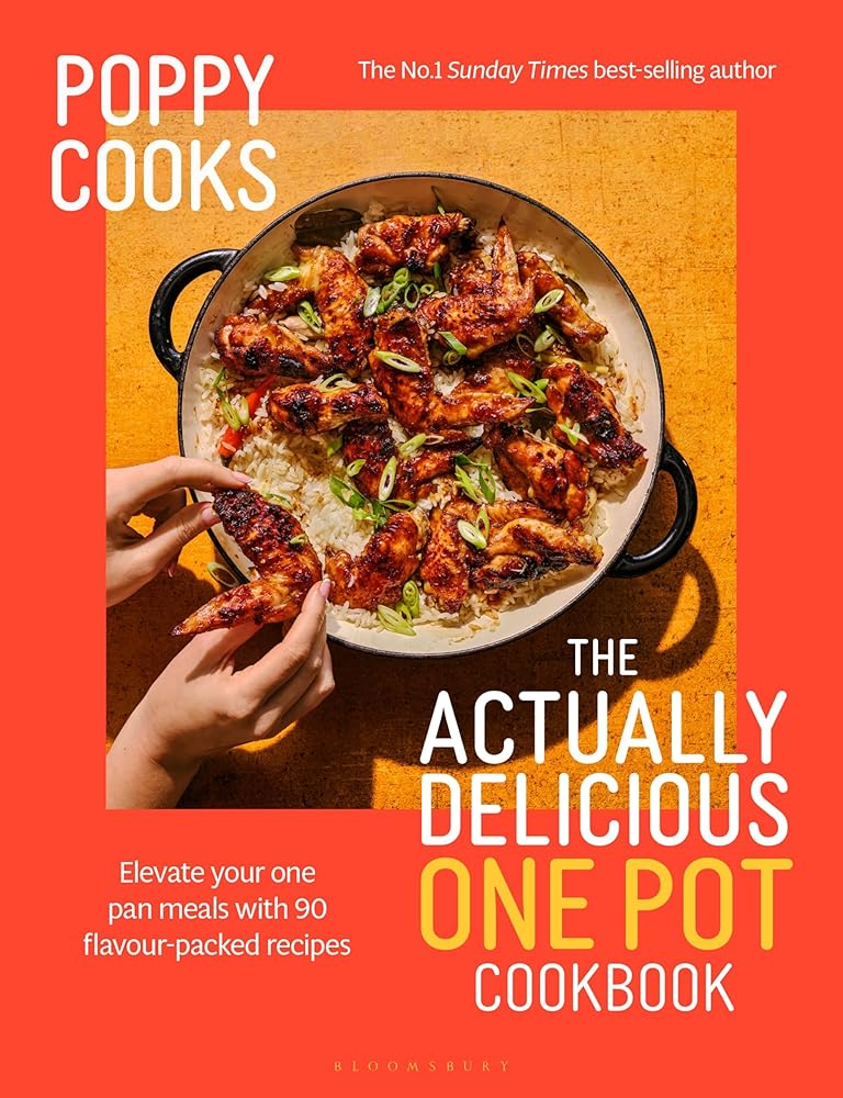 Poppy Cooks: The Actually Delicious One Pot Cookbook: The Instant SUNDAY TIMES BESTSELLER cover image