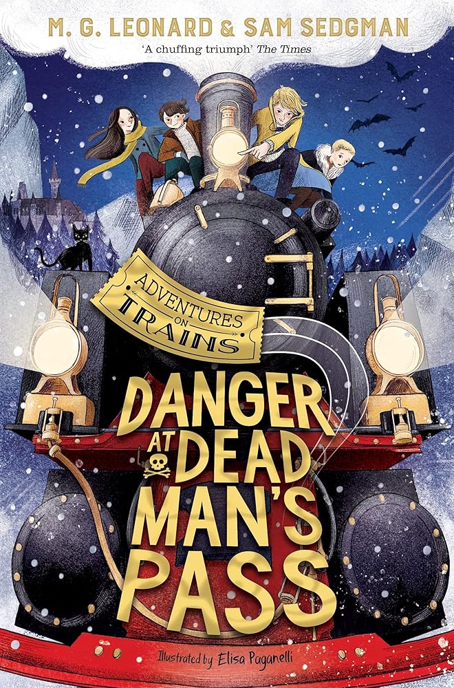 Danger at Dead Man's Pass: Adventures on Trains 4 *School Delivery cover image