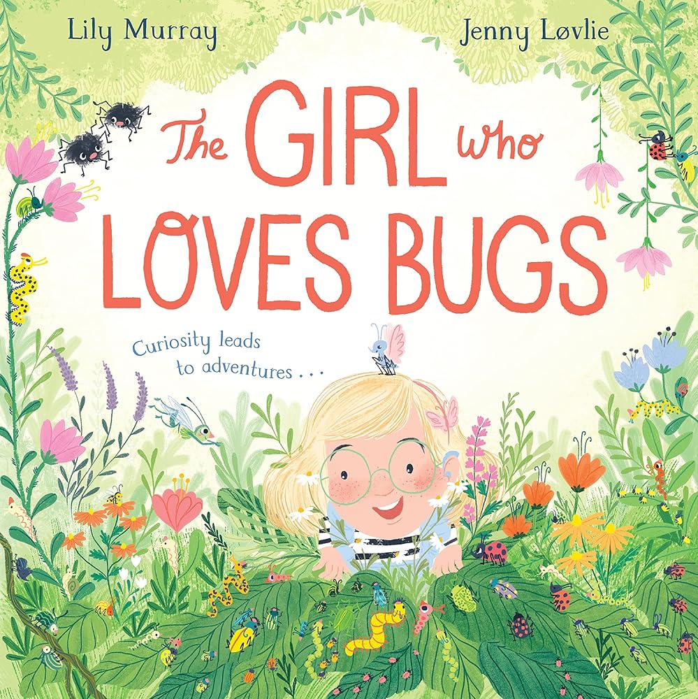 The Girl Who LOVES Bugs cover image