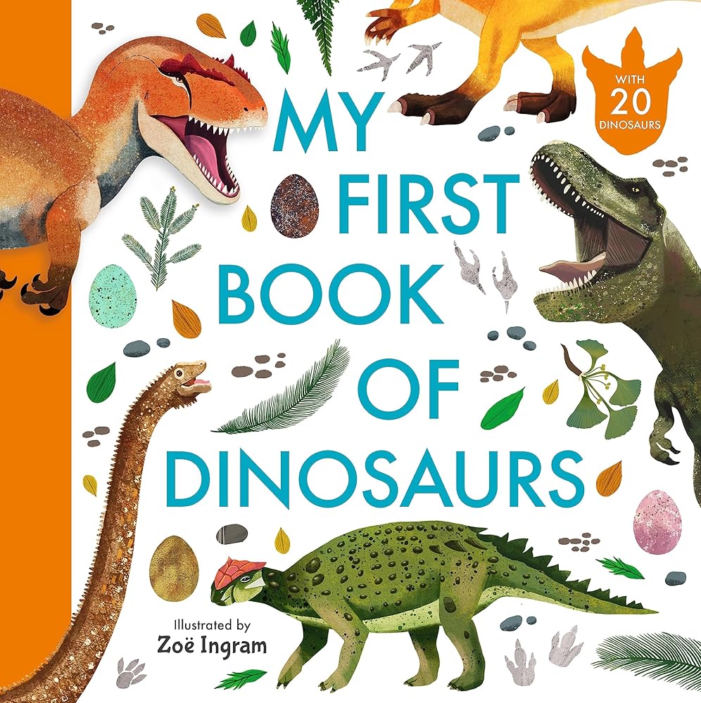 WALKER BOOKS My First Book of Dinosaurs (Zoe Ingrams My First Book of...). cover image