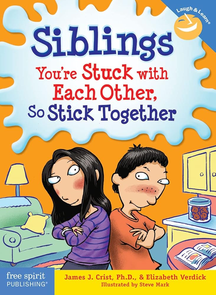 Siblings: You're Stuck with Each Other, So Stick Together (Laugh & Learn®) cover image
