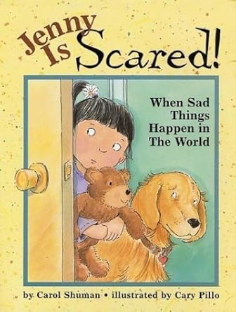 Jenny Is Scared: When Sad Things Happen in the World cover image