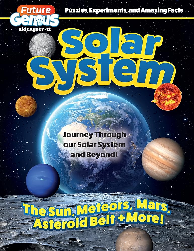 Future Genius: Solar System: Journey Through our Solar System and Beyond! (Happy Fox Books) Fun Facts, Easy-to-Read Articles, Learning Activities, Quizzes, Games, Video Content, and More, for Kids cover image
